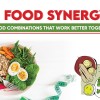 Food synergy: Food combinations that work ...