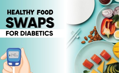 5 EASY AND HEALTHY FOOD SWAPS FOR DIABETICS