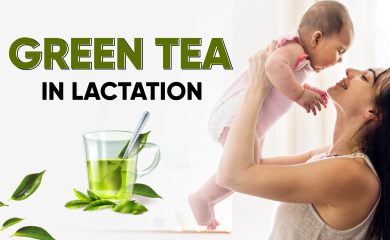 Green tea in lactation